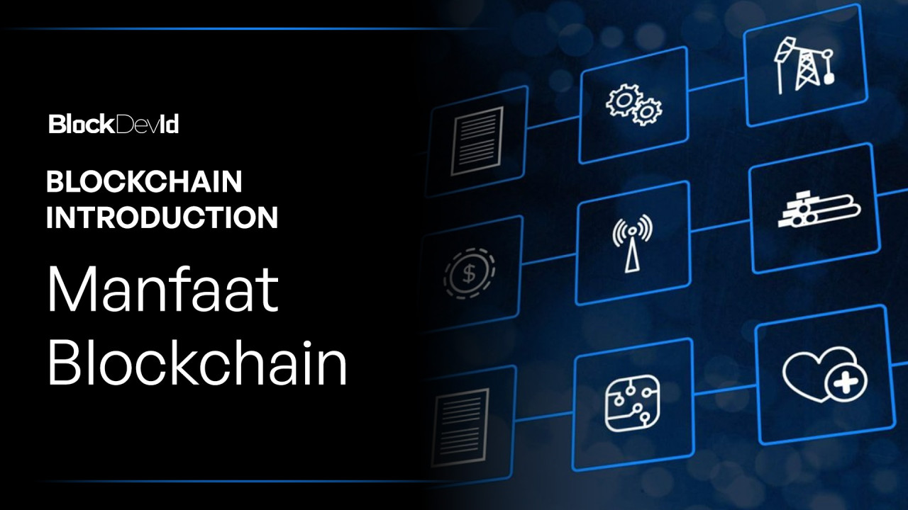 Manfaat Teknologi Blockchain BlockDevId